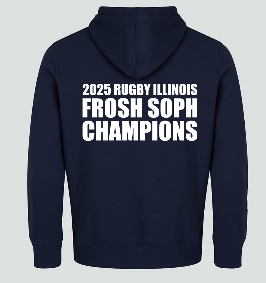 Back view of the Naperville Crusaders Frosh Soph Champions Club Hoodie by WRS Canterbury, featuring bold white "2025 Rugby Illinois Frosh Soph Champions" text. Made to order for true fans.