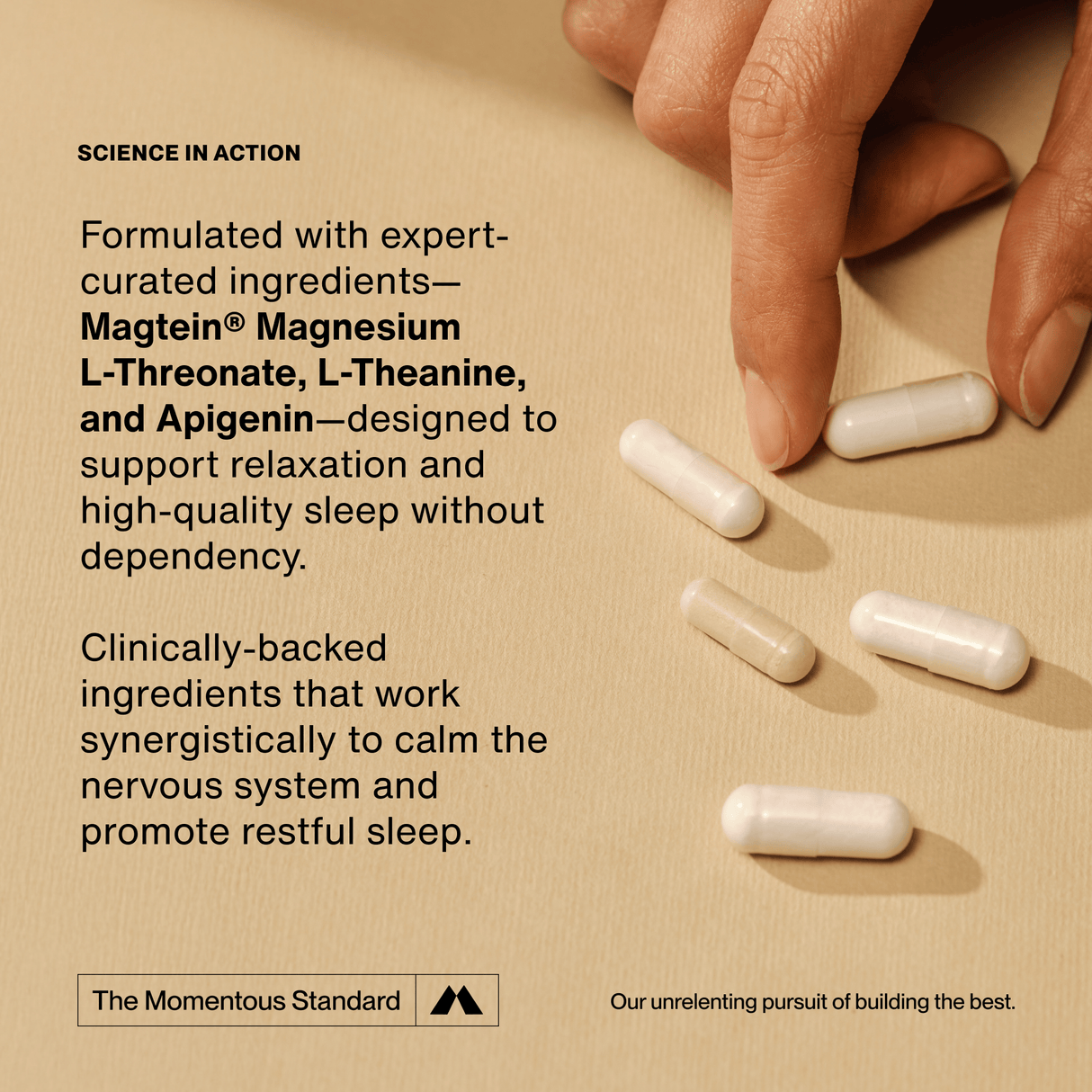 A hand arranges white capsules on a tan surface beside text highlighting Momentous Nightly Sleep 5-Pack, a non-habit forming supplement with Magtein®, Magnesium L-Threonate, L-Theanine, and Apigenin for relaxation and restful sleep.