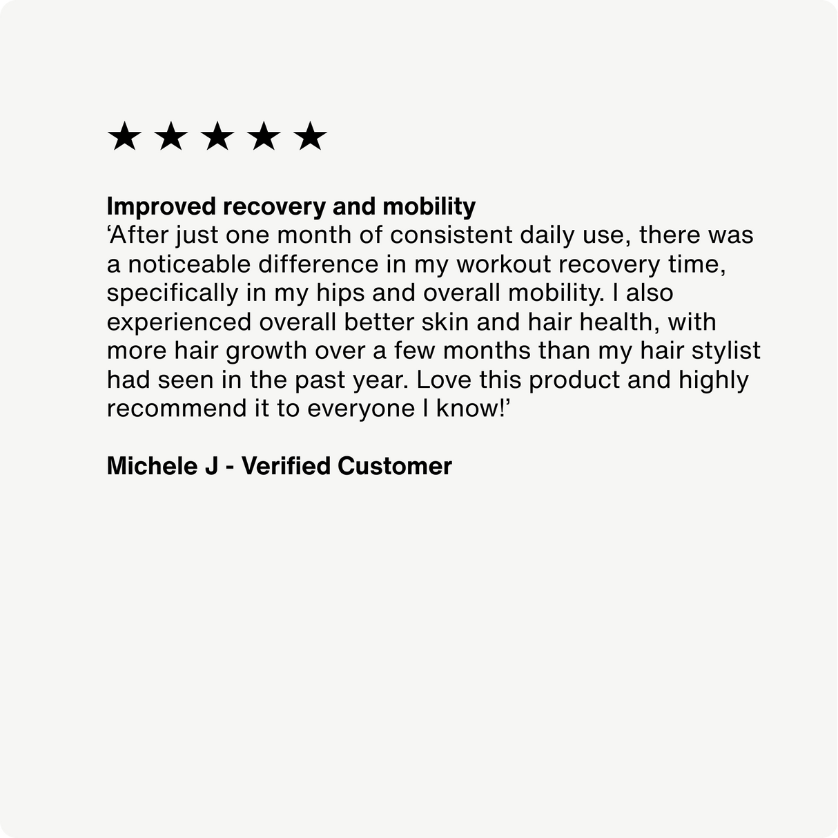 A five-star review reports better workout recovery, hip mobility, and joint health after one month of using Momentous Collagen Peptides 10-Travel Packs; the reviewer highly recommends this Momentous product.