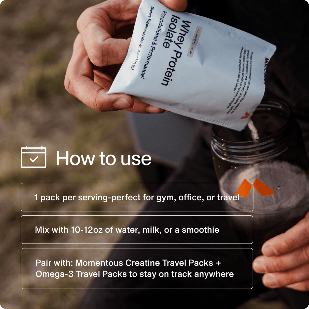 A person pours Momentous Whey Protein Isolate from 10-Travel Packs into a shaker bottle, with mixing instructions and suggested pairings shown in the image.