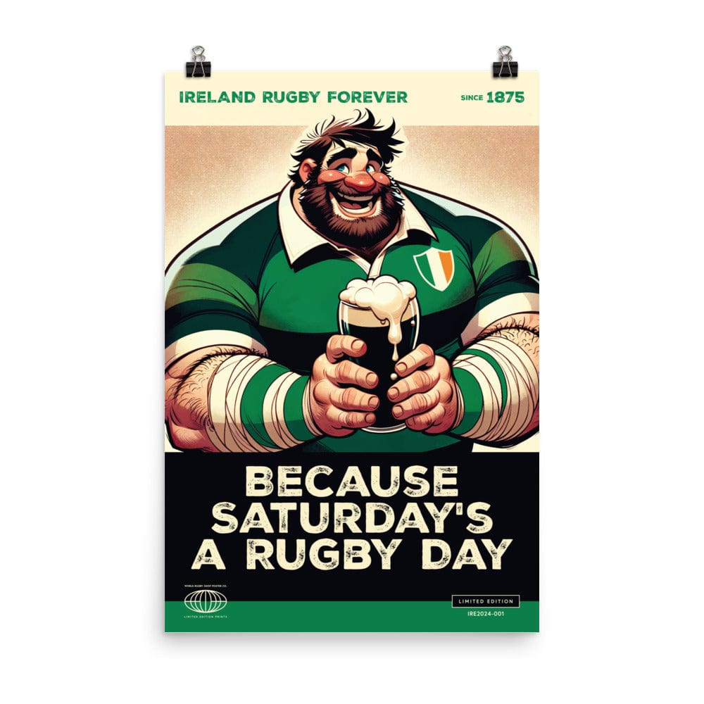 A cartoon rugby player in a green and white jersey holds a pint of beer. The text on the poster reads, "Because Saturday's a Rugby Day," with the title above reading, "Ireland Rugby Forever," and "Since 1875." This museum-quality poster from PF LIC, printed on thick matte paper, is perfect for decorating your room or office. Introducing the Saturday's A Rugby Day Ireland Poster!