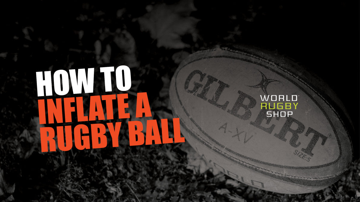 How to inflate a rugby ball