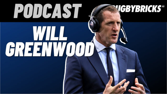 Will Greenwood | @rugbybricks Podcast