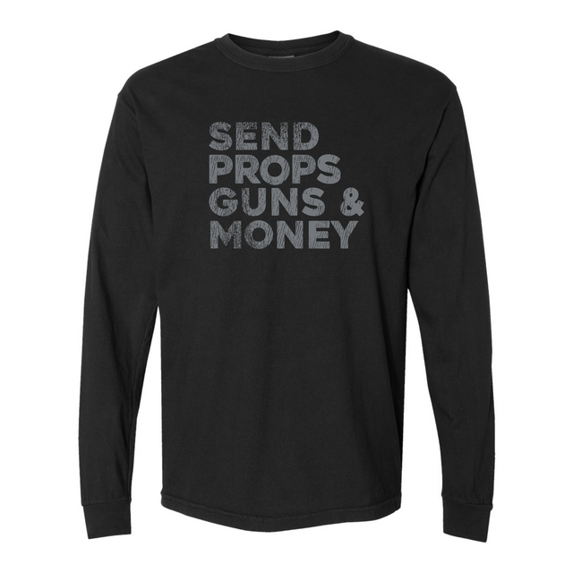 The Send Props Guns & Money Long Sleeve Heavy Tee by WRS S&S Activewear is a black heavy tee with "PROPS GUNS & MONEY" printed in large, bold gray letters on the front.