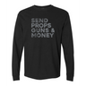 The Send Props Guns & Money Long Sleeve Heavy Tee by WRS S&S Activewear is a black heavy tee with "PROPS GUNS & MONEY" printed in large, bold gray letters on the front.